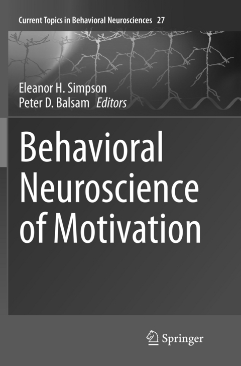 Behavioral Neuroscience of Motivation - 