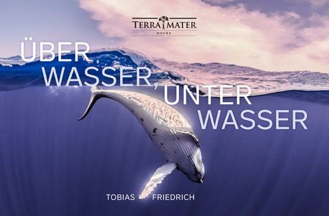 Über Wasser, unter Wasser - Tobias Friedrich