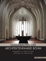 Sakralarchitektur der Architektenfamilie Böhm - Stefanie Lieb