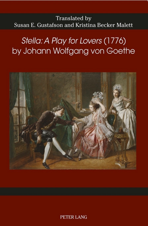«Stella: A Play for Lovers» (1776) by Johann Wolfgang von Goethe - 