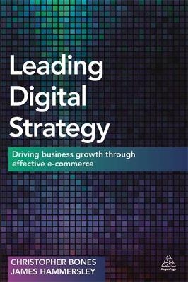 Leading Digital Strategy -  Professor Christopher Bones,  James Hammersley