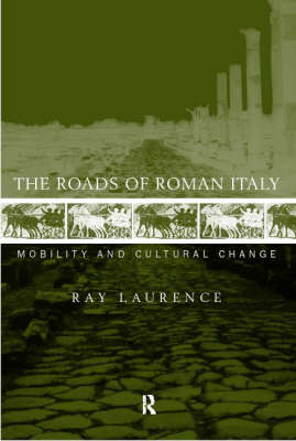 Roads of Roman Italy -  Ray Laurence