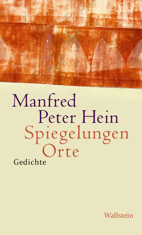 Spiegelungen Orte - Manfred Peter Hein