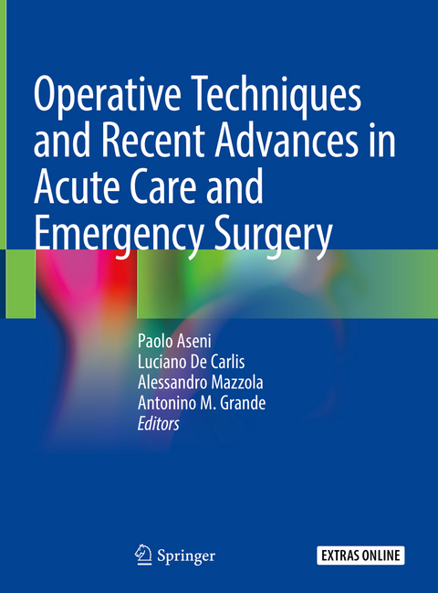 Operative Techniques and Recent Advances in Acute Care and Emergency Surgery - 