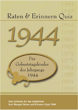 Raten und Erinnern Quiz 1944 - Karl Mangei