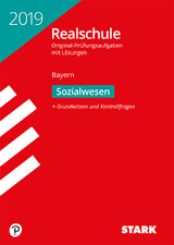 STARK Original-Prüfungen Realschule 2019 - Sozialwesen - Bayern - 