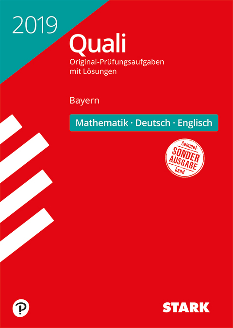 Original-Prüfungen Quali Mittelschule 2019 - Mathematik, Deutsch, Englisch 9. Klasse - Bayern