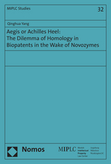 Aegis or Achilles Heel: The Dilemma of Homology in Biopatents in the Wake of Novozymes - Qinghua Yang