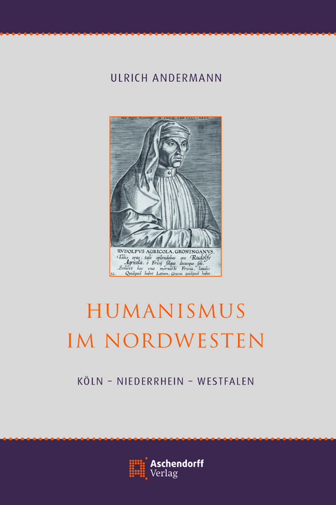 Humanismus im Nordwesten - Ulrich Andermann