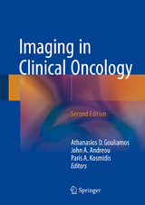 Imaging in Clinical Oncology - Gouliamos, Athanasios D.; Andreou, John A.; Kosmidis, Paris A.