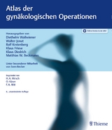 Atlas der gynäkologischen Operationen - Wallwiener, Diethelm; Jonat, Walter; Kreienberg, Rolf; Friese, Klaus; Diedrich, Klaus; Beckmann, Matthias W.