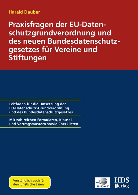 Praxisfragen der EU-Datenschutzgrundverordnung und des neuen Bundesdatenschutzgesetzes für Vereine und Stiftungen - Harald Dauber