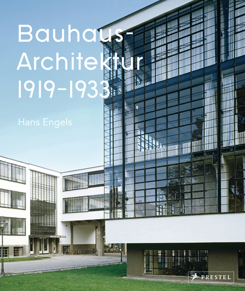Bauhaus-Architektur - Hans Engels, Axel Tilch