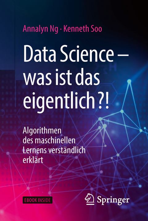 Data Science – was ist das eigentlich?! - Annalyn Ng, Kenneth Soo