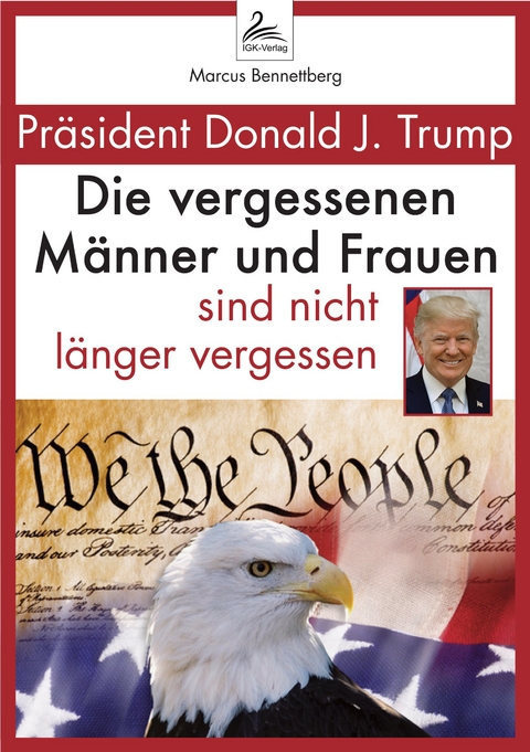 Präsident Donald J. Trump - Marcus Bennettberg