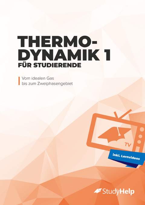 Thermodynamik 1 für Studierende - Marius Wittke