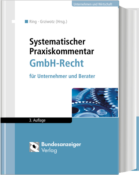 Systematischer Praxiskommentar GmbH-Recht - 