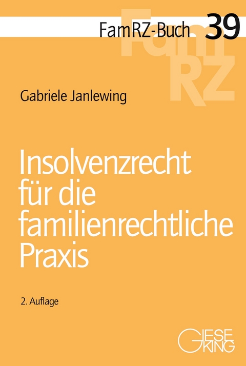 Insolvenzrecht für die familienrechtliche Praxis - Gabriele Janlewing