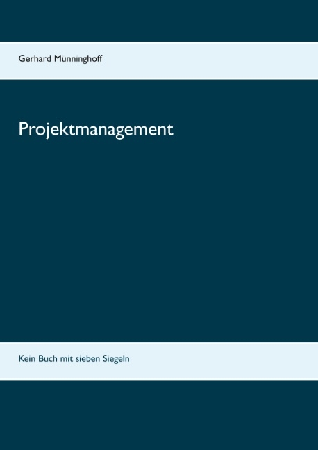 Projektmanagement - Gerhard Münninghoff