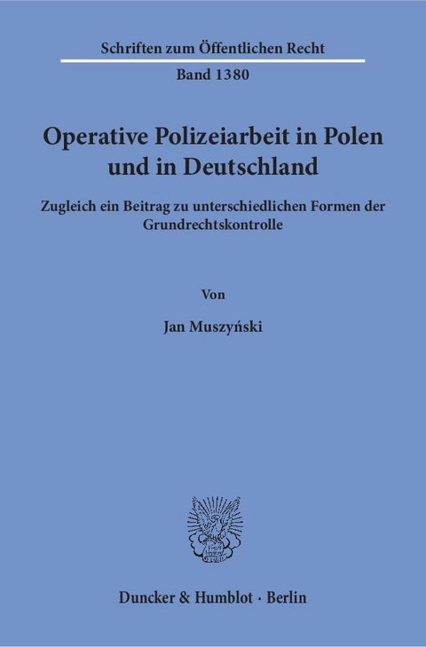 Operative Polizeiarbeit in Polen und in Deutschland. - Jan Muszyński