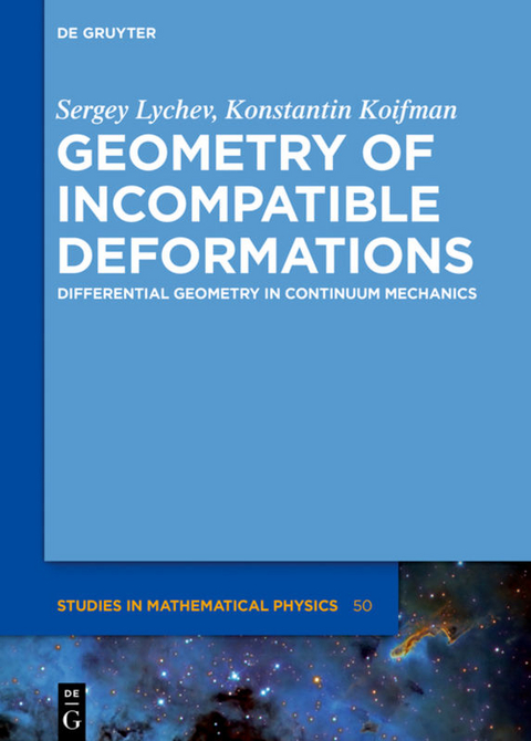 Geometry of Incompatible Deformations - Sergey Lychev, Konstantin Koifman