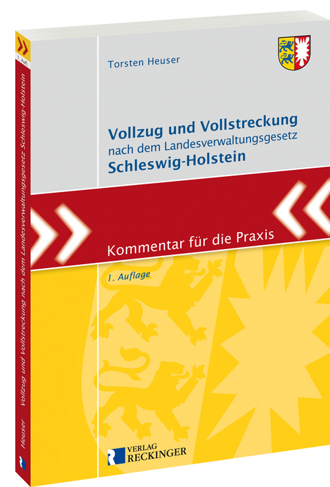 Vollzug und Vollstreckung nach dem Landesverwaltungsgesetz Schleswig-Holstein - Torsten Heuser