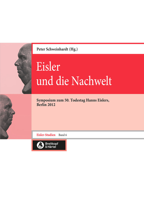 Eisler und die Nachwelt - 