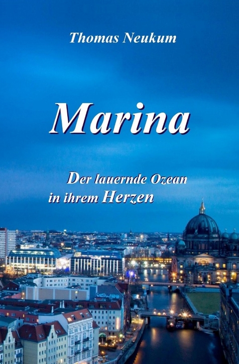 Marina - Thomas Neukum