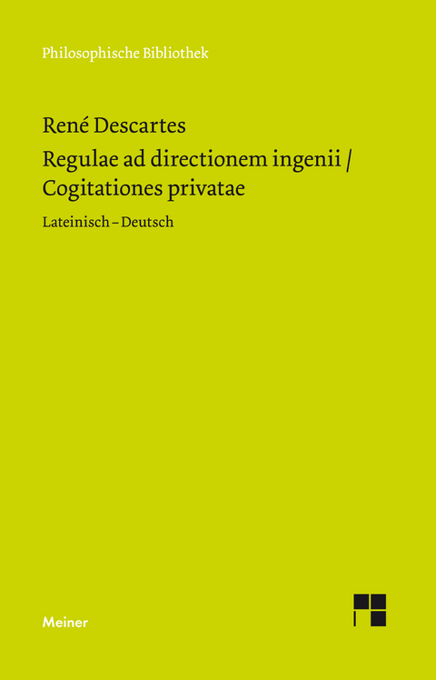 Regulae ad directionem ingenii. Cogitationes privatae - René Descartes