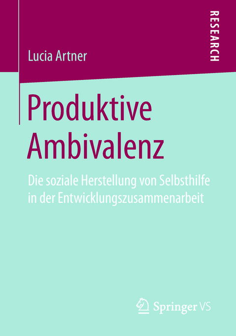 Produktive Ambivalenz - Lucia Artner