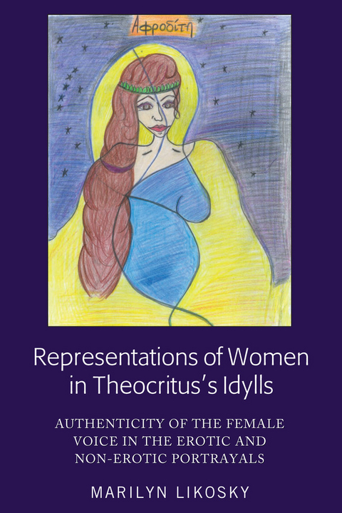 Representations of Women in Theocritus’s Idylls - Marilyn Likosky