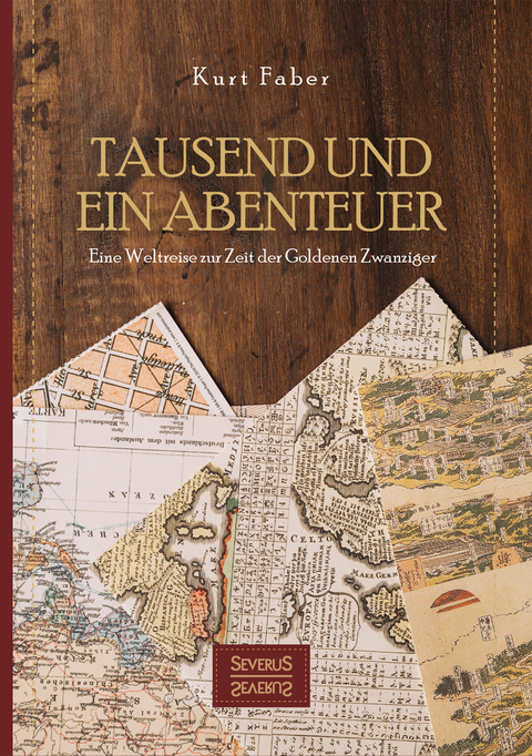 Tausend und ein Abenteuer - Kurt Faber