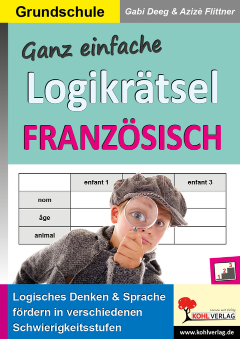 Ganz einfache Logikrätsel Französisch - Gabriele Deeg, Anne-Sophie Azizè Flittner