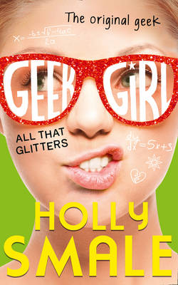 All That Glitters -  Holly Smale