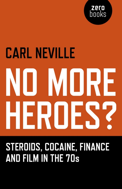 No More Heroes? -  Carl Neville