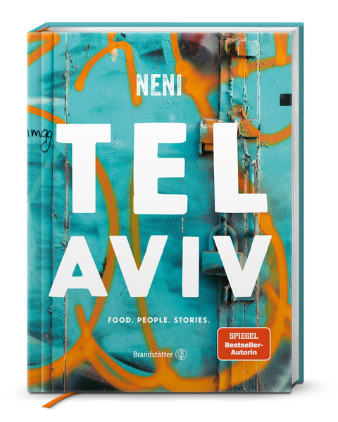 Tel Aviv by Neni. Food. People. Stories. - Haya Molcho