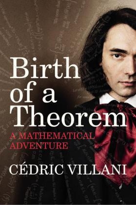Birth of a Theorem -  Cedric Villani