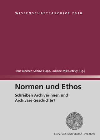 Normen und Ethos - Jens Blecher; Sabine Happ; Juliane Mikoletzky