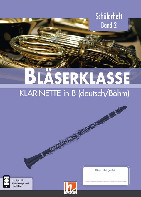 Leitfaden Bläserklasse. Schülerheft Band 2 - Klarinette - Bernhard Sommer, Klaus Ernst, Jens Holzinger, Manuel Jandl, Dominik Scheider