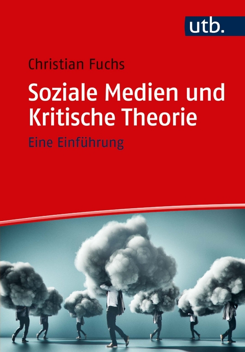Soziale Medien und Kritische Theorie - Christian Fuchs