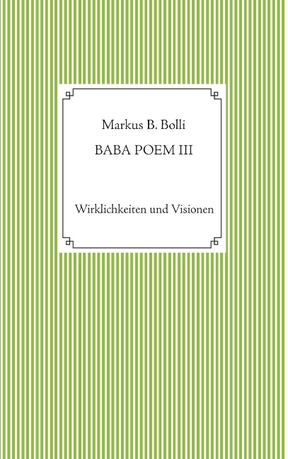 Baba Poem III - Markus B. Bolli