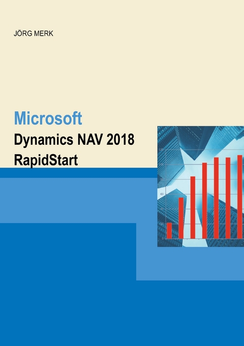 Microsoft Dynamics NAV 2018 RapidStart - Jörg Merk