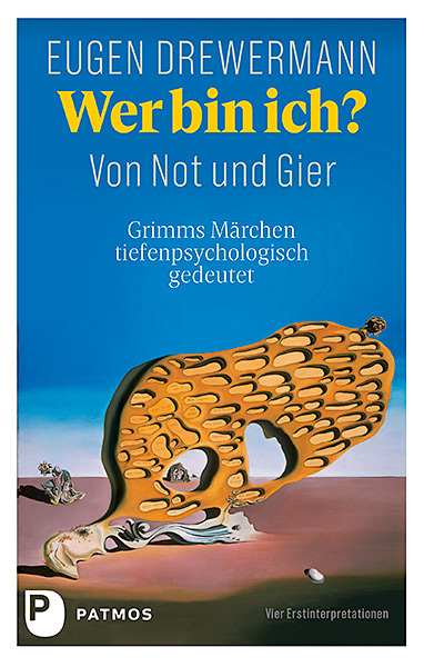 Wer bin ich? Von Not und Gier - Eugen Drewermann