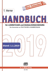 Handbuch für Lohnsteuer und Sozialversicherung 2019 - Werner, Thomas