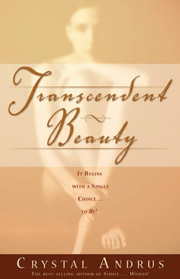 Transcendent Beauty -  Crystal Andrus