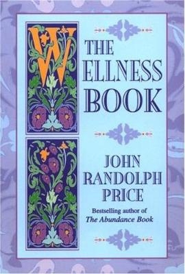 Wellness Book -  John Randolph Price