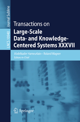 Transactions on Large-Scale Data- and Knowledge-Centered Systems XXXVII - 