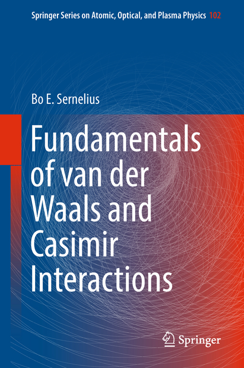 Fundamentals of van der Waals and Casimir Interactions - Bo E. Sernelius