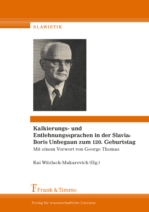 Kalkierungs- und Entlehnungssprachen in der Slavia: Boris Unbegaun zum 120. Geburtstag - 