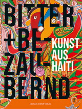 Bitter & bezaubernd. Kunst aus Haiti - Thommen Heinrich